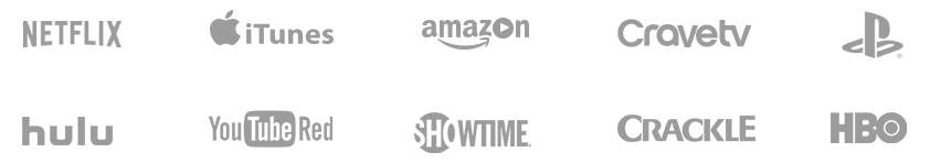 Netflix, Hulu, Amazon Prime, CraveTV, PSN, Youtube, Showtime, Crackle, HBO and many more!